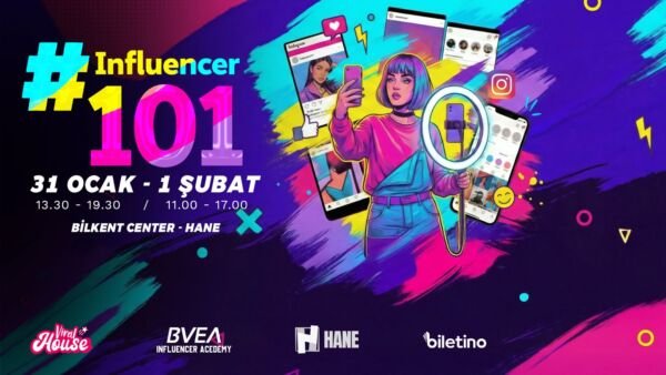 Influencer 101 #Ocak | BVEA | Bilkent Hane | 31 Ocak - 1 Şubat 2026
